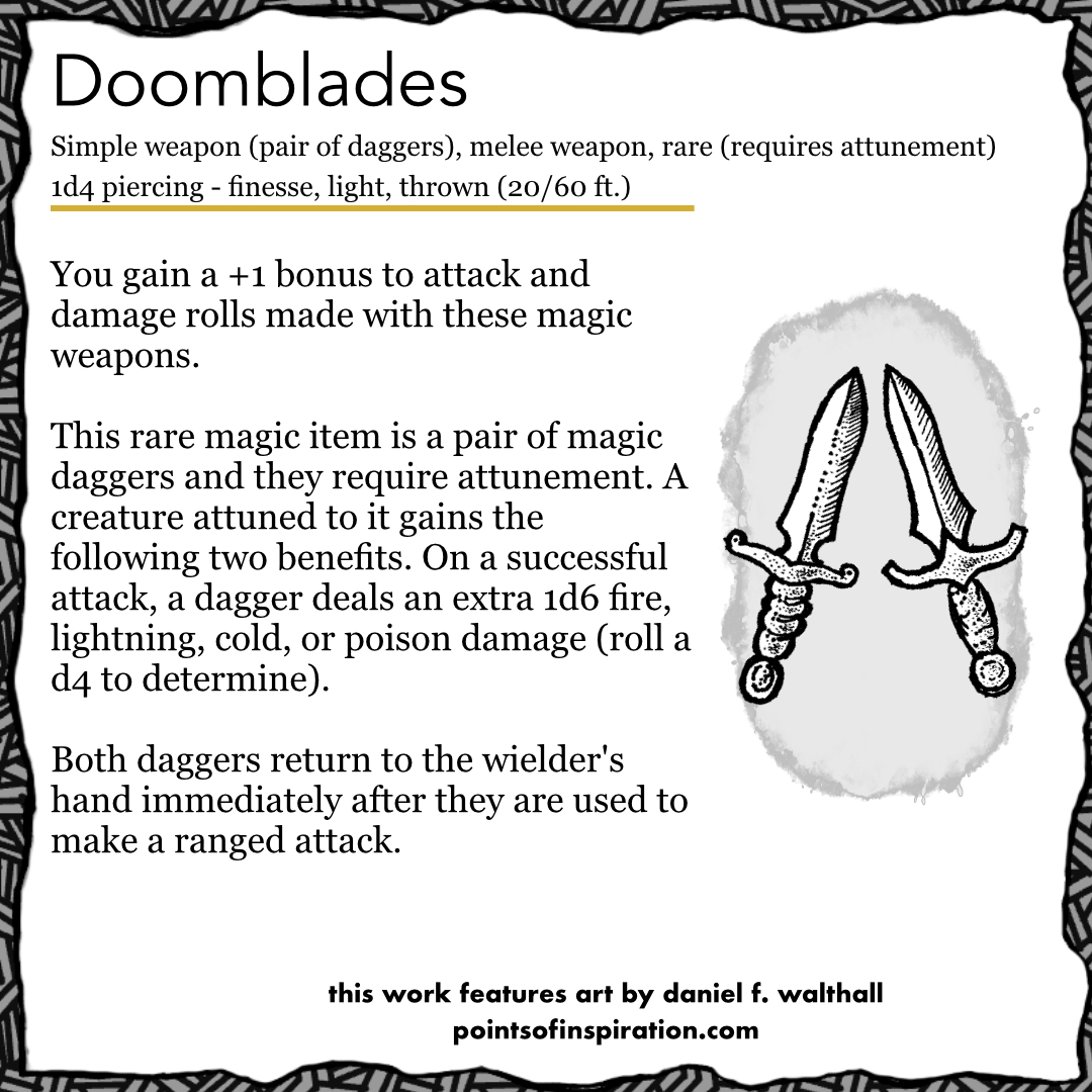 A pair of daggers called the Doomblades.