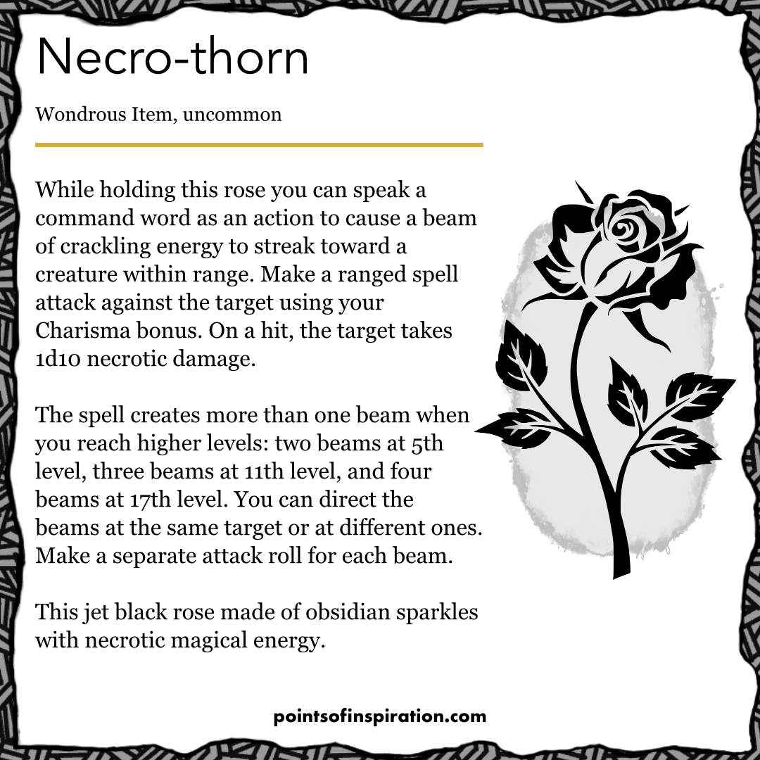 A magi item for ttrpgs is described as an obsidian rose that shoots necrotic energy beams.
